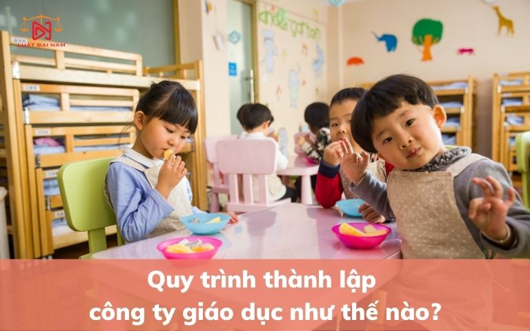 quy-trinh-thanh-lap-cong-ty-giao-duc-nhu-the-nao-2