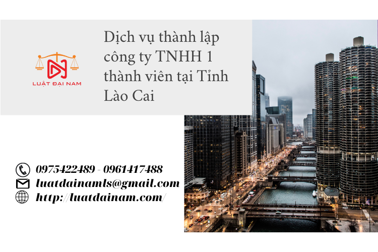 Dịch vụ thành lập công ty TNHH 1 thành viên tại Tỉnh Lào Cai