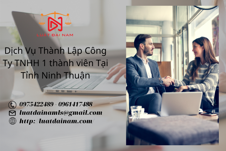 Dịch vụ thành lập công ty TNHH 1 thành viên tại Tỉnh Ninh Thuận