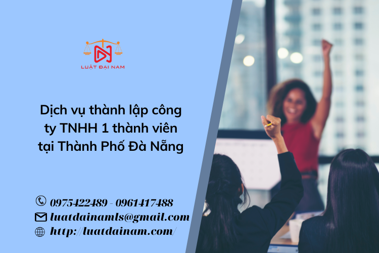 Dịch vụ thành lập công ty TNHH 1 thành viên tại Thành phố Đà Nẵng