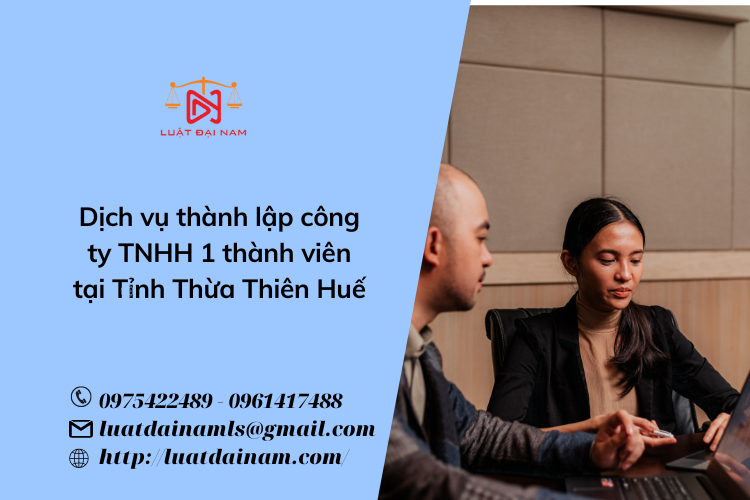Dịch vụ thành lập công ty TNHH 1 thành viên tại Tỉnh Thừa Thiên Huế