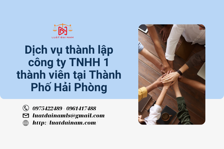 Dịch vụ thành lập công ty TNHH 1 thành viên tại Thành phố Hải Phòng