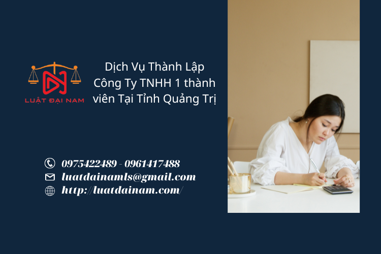 Dịch vụ thành lập công ty TNHH 1 thành viên tại Tỉnh Quảng Trị