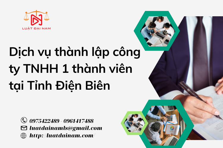 Dịch vụ thành lập công ty TNHH 1 thành viên tại Tỉnh Điện Biên