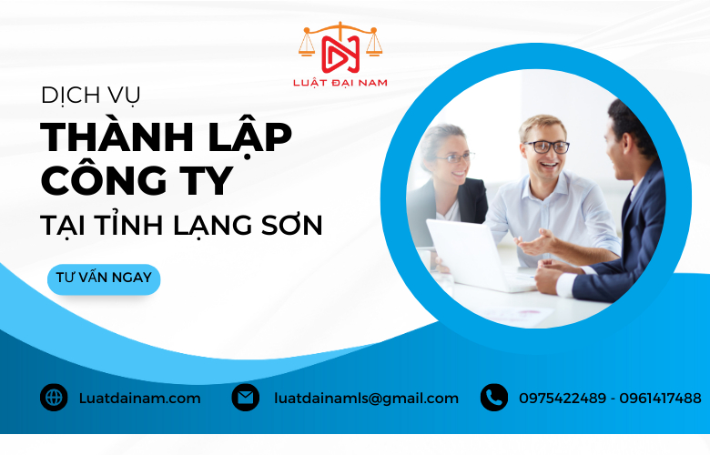 Dịch vụ thành lập công ty tại tỉnh Lạng Sơn
