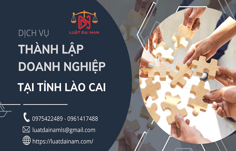 Dịch vụ thành lập công ty tại tỉnh Lào Cai