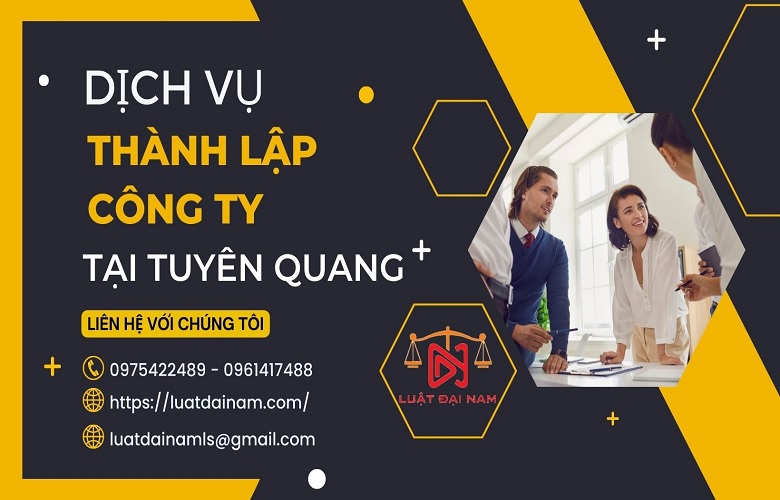 Dịch vụ thành lập công ty tại tỉnh Tuyên Quang