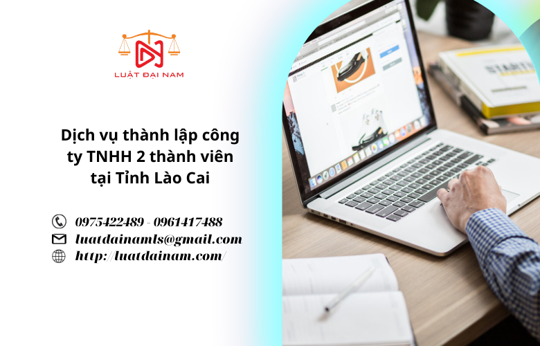 Dịch vụ thành lập công ty TNHH 2 thành viên tại Tỉnh Lào Cai