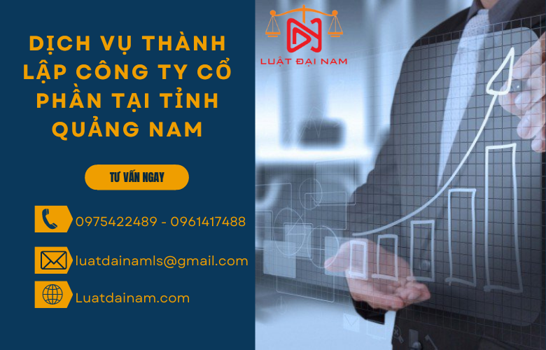Dịch vụ thành lập công ty cổ phần tại Tỉnh Quảng Nam