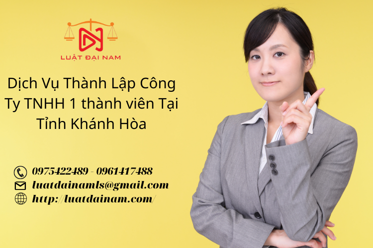 Dịch vụ thành lập công ty TNHH 1 thành viên tại Tỉnh Khánh Hòa