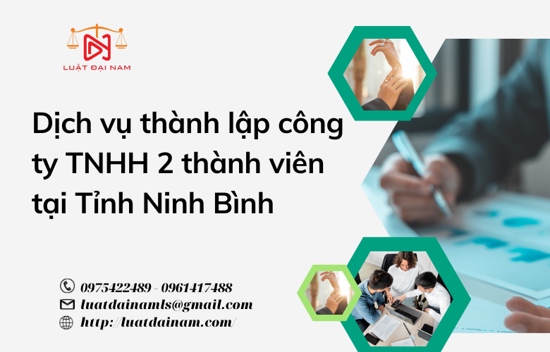 Dịch vụ thành lập công ty TNHH 2 thành viên tại Tỉnh Ninh Bình