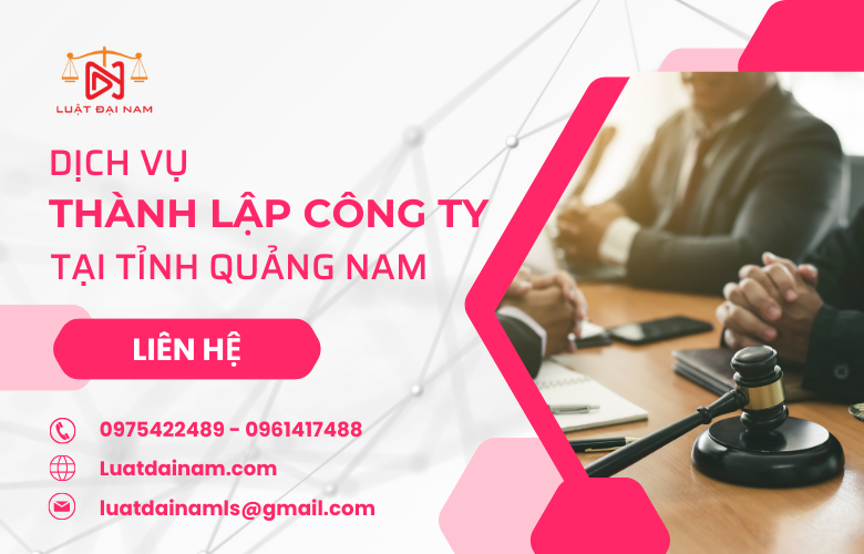 Dịch vụ thành lập công ty tại tỉnh Quảng Nam