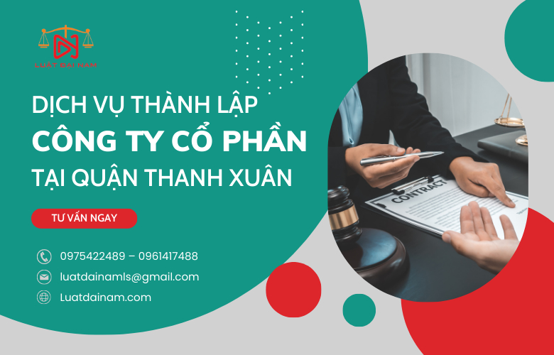 Dịch vụ thành lập công ty cổ phần tại Quận Thanh Xuân