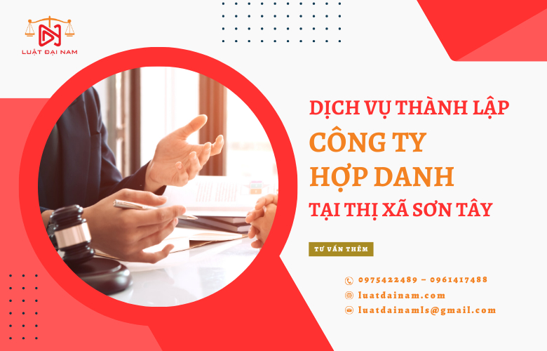 Dịch vụ thành lập công ty hợp danh tại Thị xã Sơn Tây