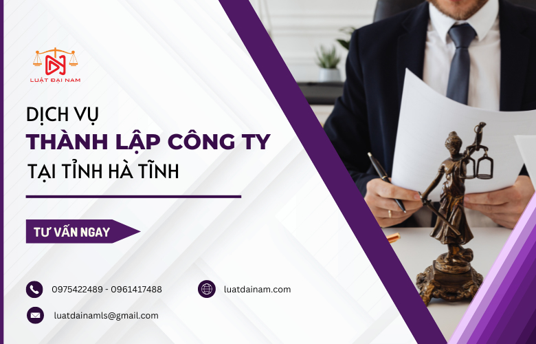 Dịch vụ thành lập công ty tại tỉnh Hà Tĩnh