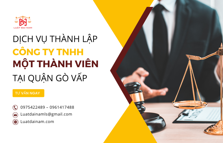 Dịch vụ thành lập công ty TNHH 1 thành viên tại Quận Gò Vấp