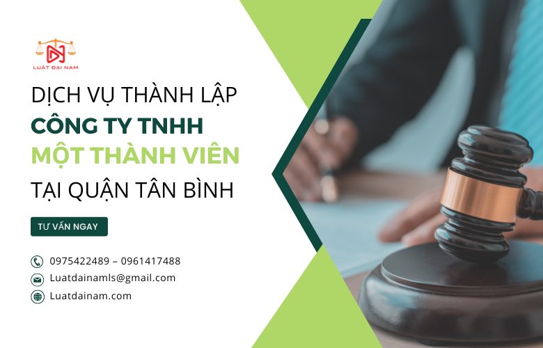 Dịch vụ thành lập công ty TNHH 1 thành viên tại Quận Tân Bình