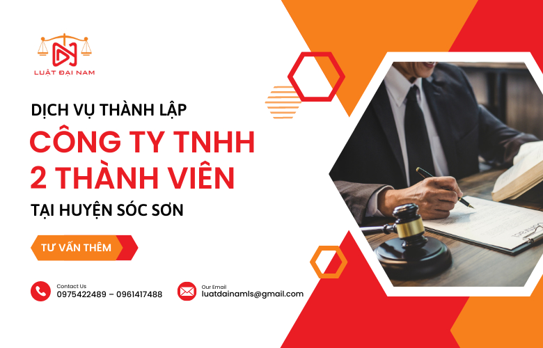 Dịch vụ thành lập công ty TNHH 2 thành viên tại Huyện Sóc Sơn