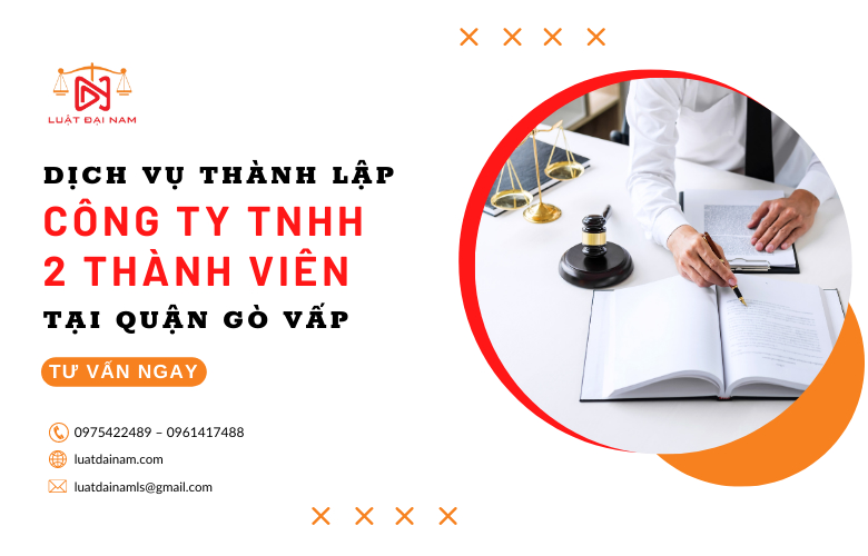 Dịch vụ thành lập công ty TNHH 2 thành viên tại Quận Gò Vấp