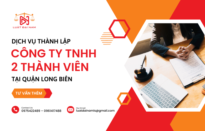 Dịch vụ thành lập công ty TNHH 2 thành viên tại Quận Long Biên