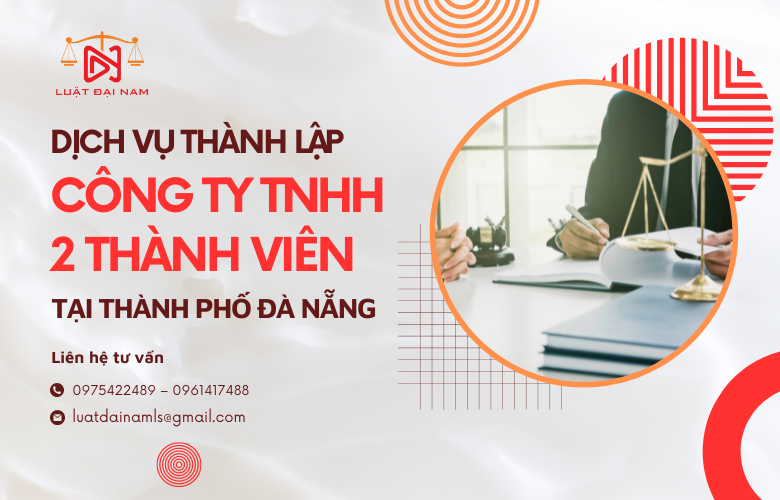Dịch vụ thành lập công ty TNHH 2 thành viên tại Thành phố Đà Nẵng