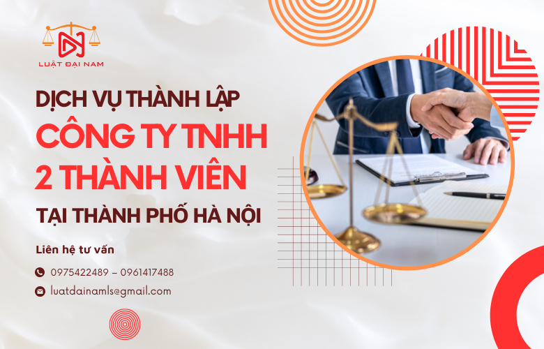 Dịch vụ thành lập công ty TNHH 2 thành viên tại Thành phố Hà Nội