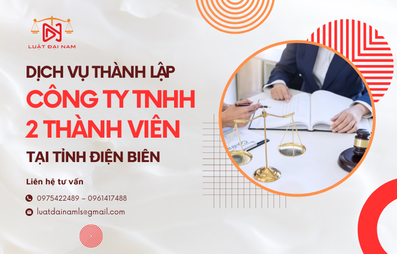 Dịch vụ thành lập công ty TNHH 2 thành viên tại Tỉnh Điện Biên