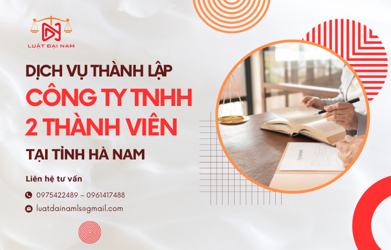Dịch vụ thành lập công ty TNHH 2 thành viên tại Tỉnh Hà Nam