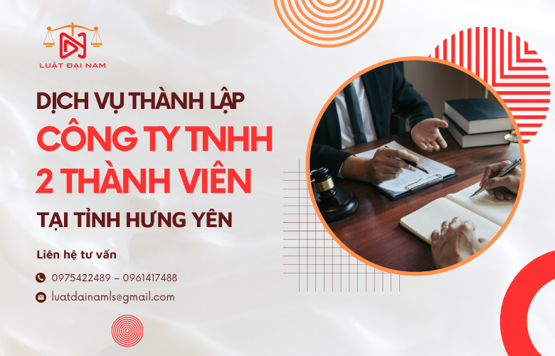 Dịch vụ thành lập công ty TNHH 2 thành viên tại Tỉnh Hưng Yên