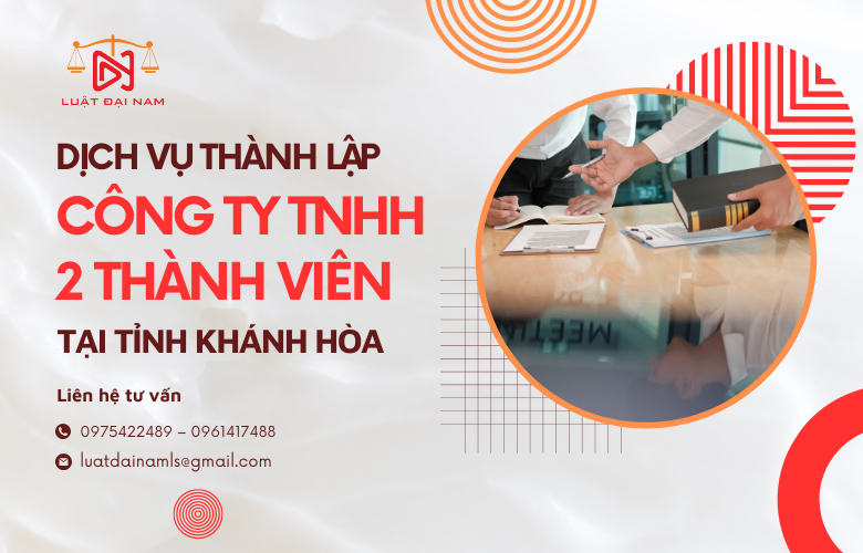 Dịch vụ thành lập công ty TNHH 2 thành viên tại Tỉnh Khánh Hòa