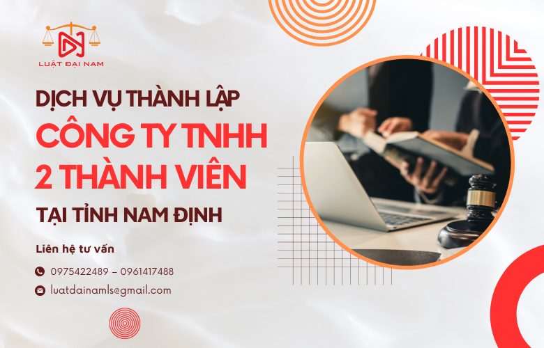 Dịch vụ thành lập công ty TNHH 2 thành viên tại Tỉnh Nam Định