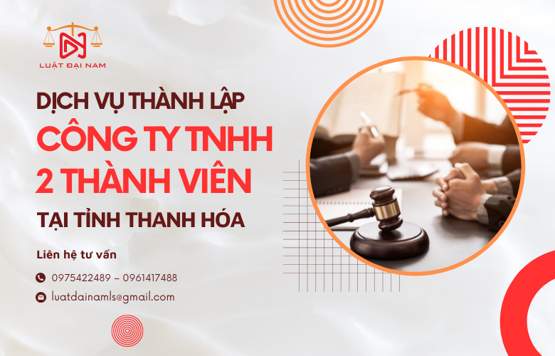 Dịch vụ thành lập công ty TNHH 2 thành viên tại Tỉnh Thanh Hóa