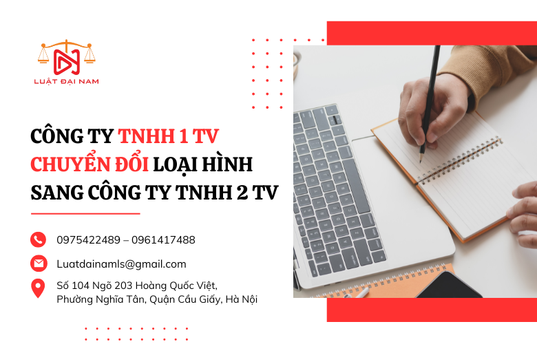 Công ty TNHH 1 TV chuyển đổi loại hình sang công ty TNHH 2 TV