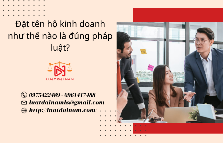 Đặt tên hộ kinh doanh như thế nào là đúng pháp luật?