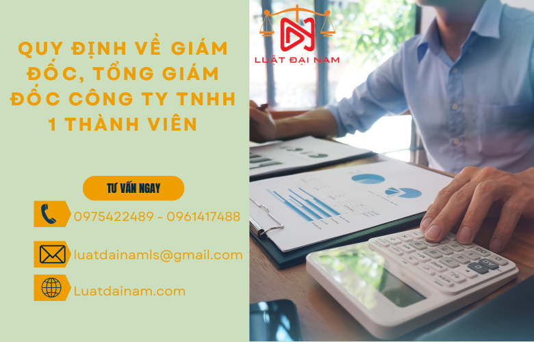 Quy định về Giám đốc, Tổng giám đốc công ty TNHH 1 thành viên