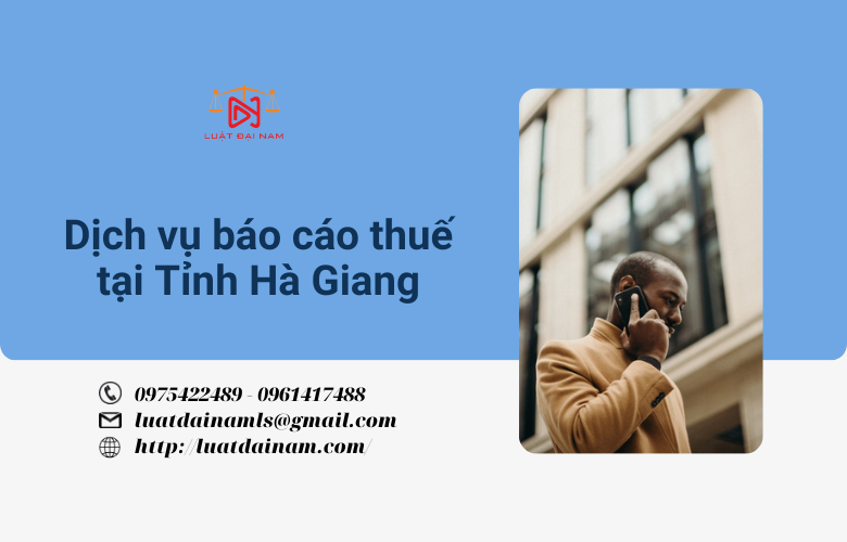 Dịch vụ báo cáo thuế tại Tỉnh Hà Giang