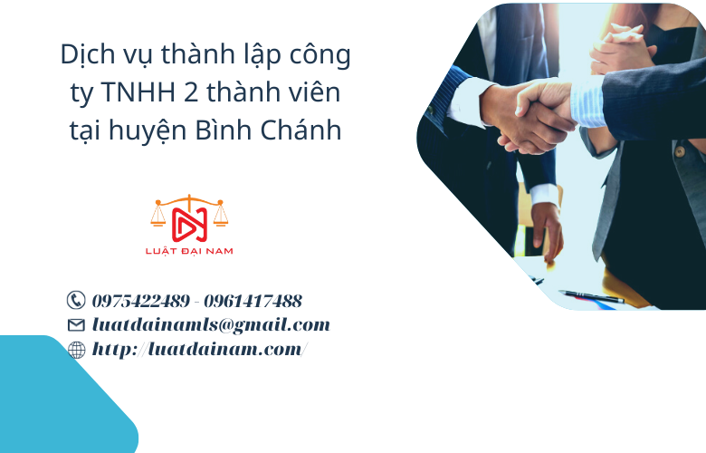 Dịch vụ thành lập công ty TNHH 2 thành viên tại huyện Bình Chánh