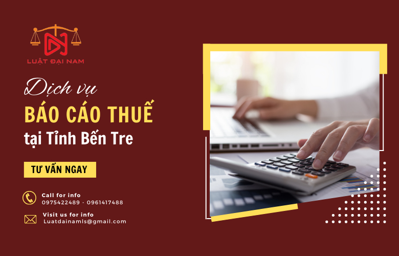 Dịch vụ báo cáo thuế tại Tỉnh Bến Tre