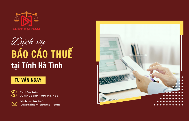 Dịch vụ báo cáo thuế tại Tỉnh Hà Tĩnh