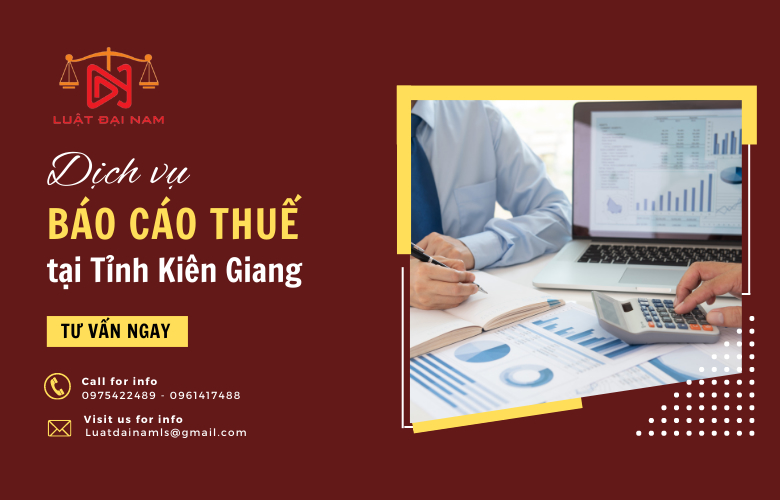 Dịch vụ báo cáo thuế tại Tỉnh Kiên Giang