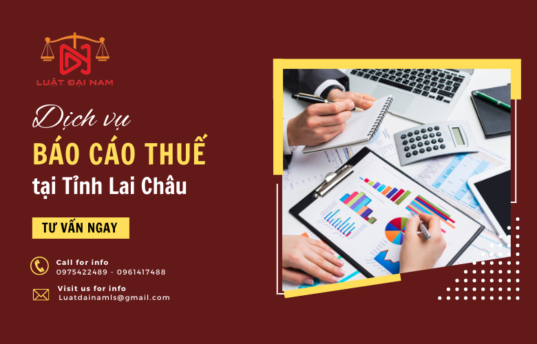 Dịch vụ báo cáo thuế tại Tỉnh Lai Châu