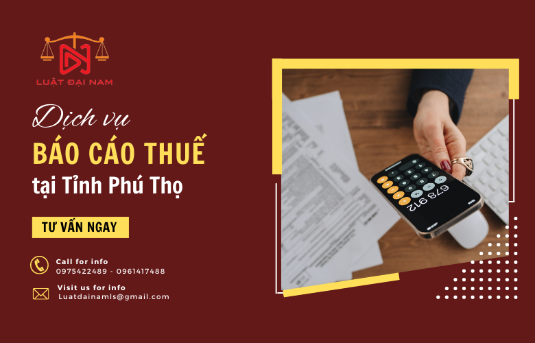 Dịch vụ báo cáo thuế tại Tỉnh Phú Thọ