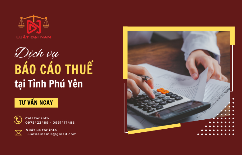 Dịch vụ báo cáo thuế tại Tỉnh Phú Yên