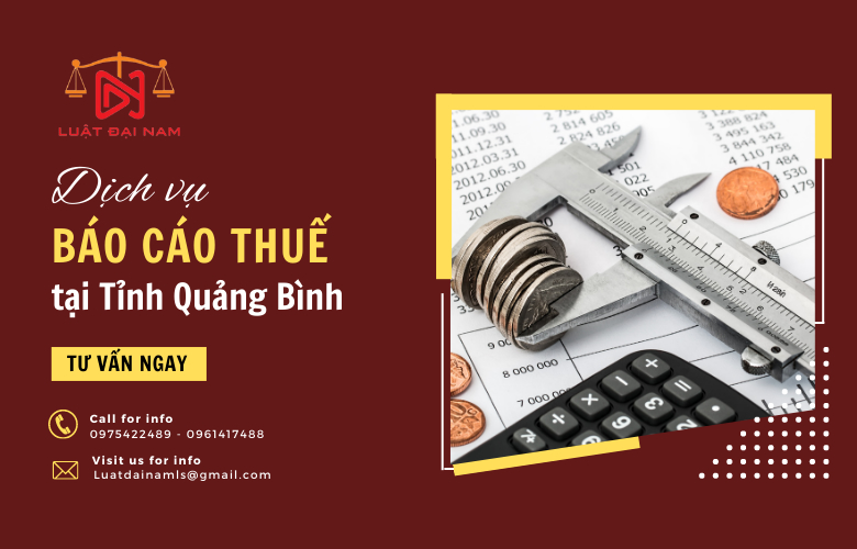 Dịch vụ báo cáo thuế tại Tỉnh Quảng Bình