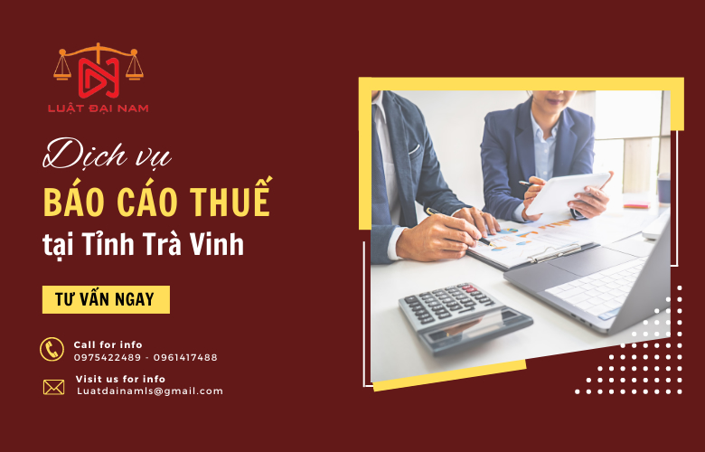 Dịch vụ báo cáo thuế tại Tỉnh Trà Vinh