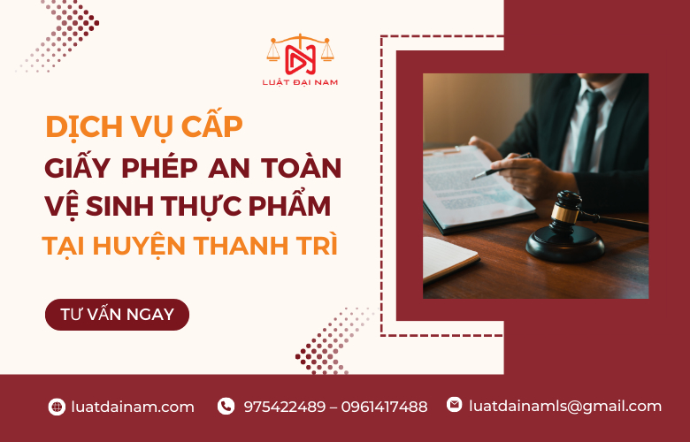 Dịch vụ cấp giấy phép an toàn vệ sinh thực phẩm tại Thanh Trì