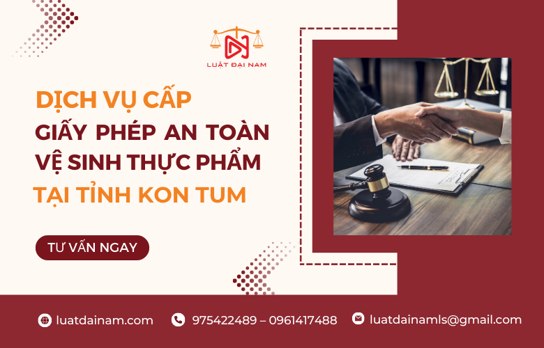 Dịch vụ cấp giấy phép an toàn vệ sinh thực phẩm tại Tỉnh Kon Tum