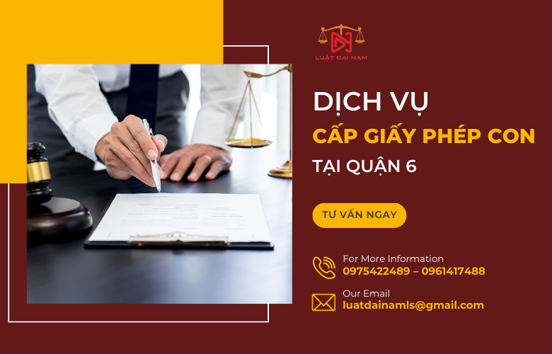 Dịch vụ cấp giấy phép con tại Quận 6