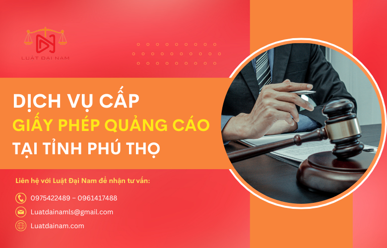 Dịch vụ cấp giấy phép quảng cáo tại Tỉnh Phú Thọ