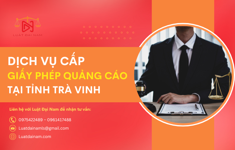 Dịch vụ cấp giấy phép quảng cáo tại Tỉnh Trà Vinh